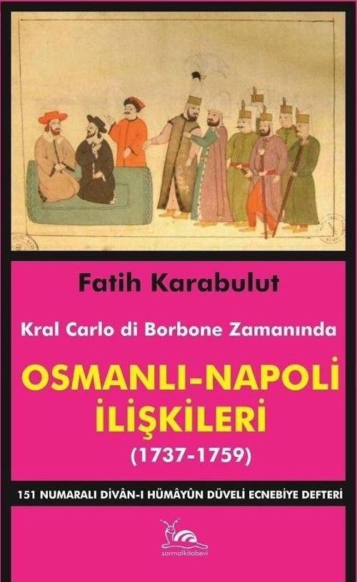 Osmanlı - Napoli İlişkileri (1737-1759)