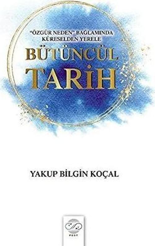 Post Yayın Bütüncül Tarih