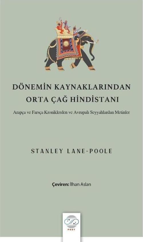 Dönemin Kaynaklarından Orta Çağ Hindistanı