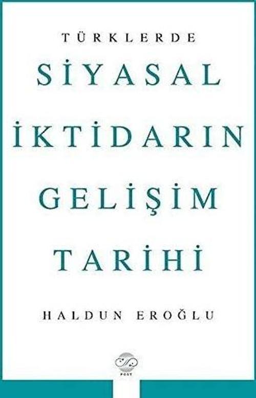 Türklerde Siyasal İktidarın Gelişim Tarihi