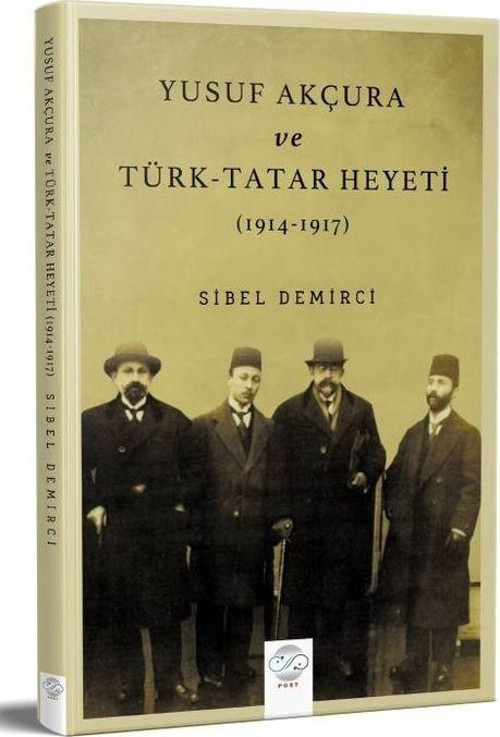 Yusuf Akçura Ve Türk-tatar Heyeti (1914-1917)