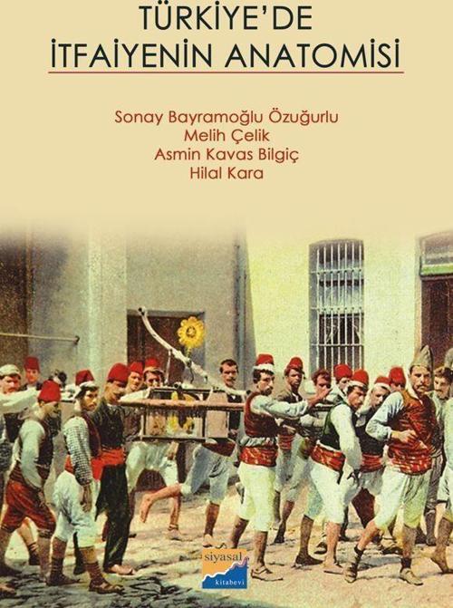 Türkiye'de İtfaiyenin Anatomisi