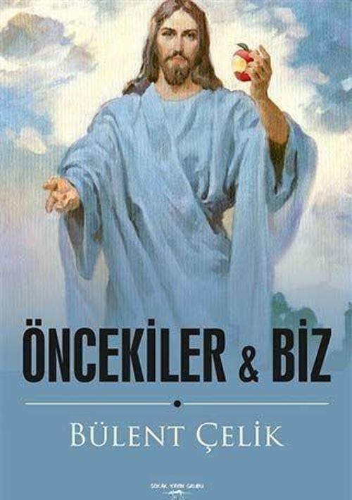 Öncekiler ile Biz