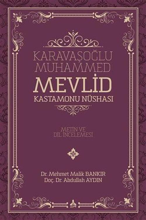 Karavaşoğlu Muhammed - Mevlid Kastamonu Nüshası
