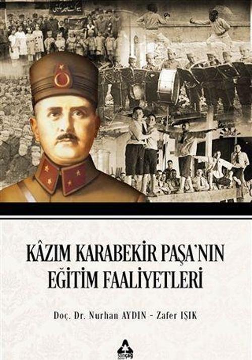 Kazım Karabekir Paşa'nın Eğitim Faaliyetleri