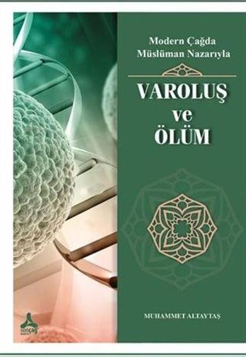 Modern Çağda Müslüman Nazarıyla Varoluş ve Ölüm