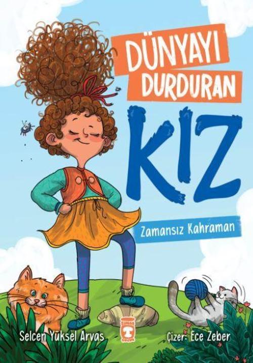 Dünyayı Durduran Kız - Zamansız Kahraman