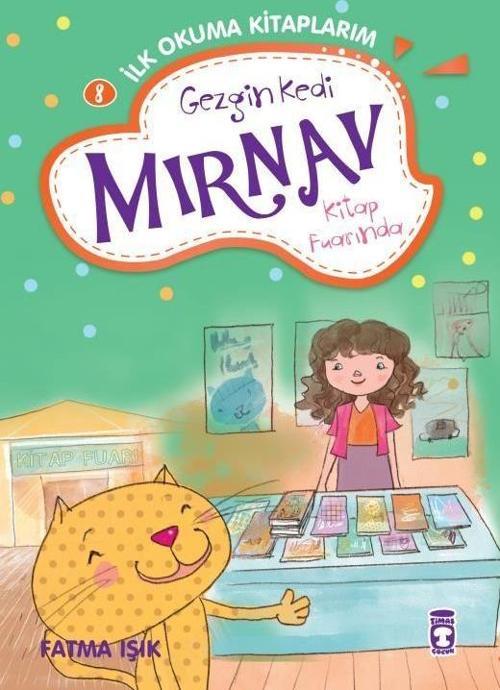 Gezgin Kedi Mırnav Kitap Fuarında - Mırnav İlk Okuma Kitaplarım 8