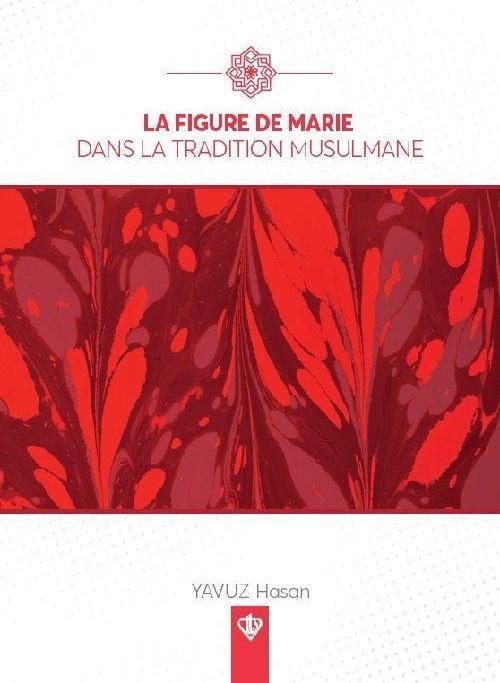 La Figure De Marie Dans La Tradition Musulmane