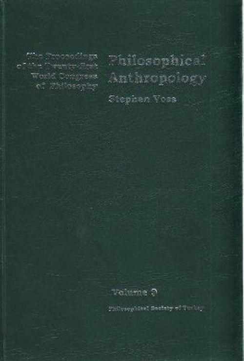 Volume 9: Philosophical Anthropology