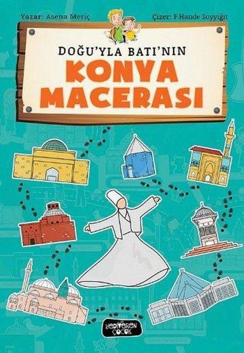 Doğu'yla Batı'nın Konya Macerası
