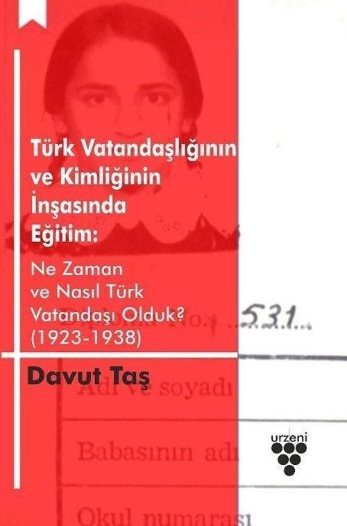 Türk Vatandaşlığının ve Kimliğinin İnşasında Eğitim