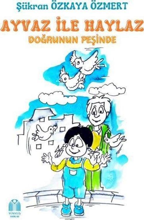 Ayvaz İle Haylaz Doğrunun Peşinde