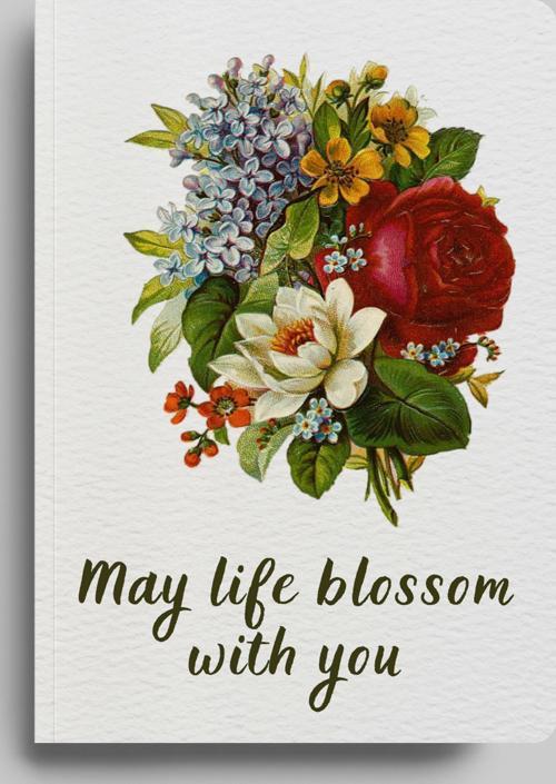 May Life Blossom With You Defter