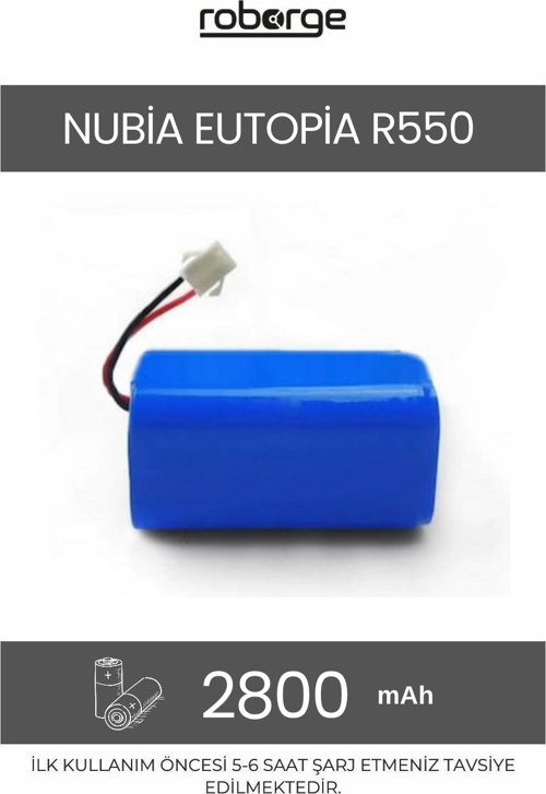 Nubia Eutopia R550 Robot Süpürge Uyumlu Batarya 2800 mAh - Muadil Ürün