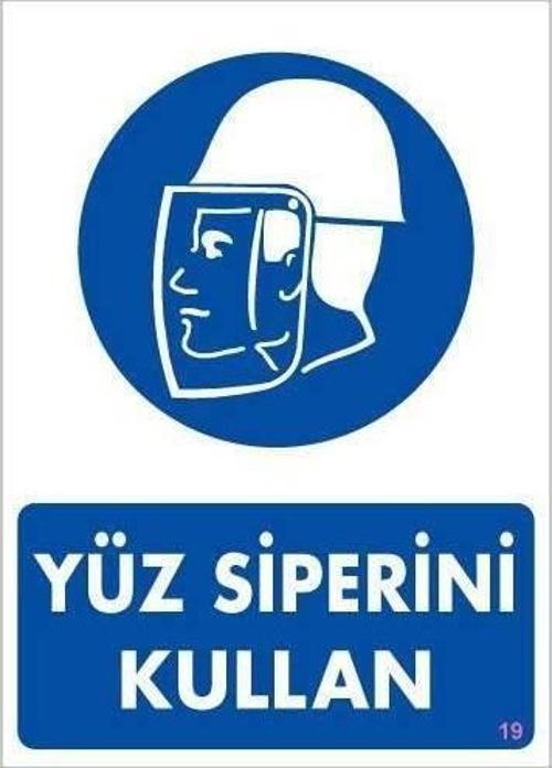 Uyarı Levhası Yüz Siperini Kullan "19"