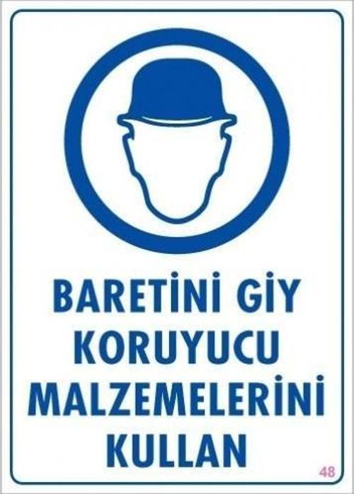 Uyarı Levhası Baretini Giy Koruyucu Malzemeni Kullan "48