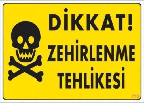 Uyarı Levhası Zehirlenme Tehlikesi "764"