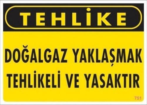 Uyarı Levhası Doğalgaz Yaklaşmak Tehlikeli Ve Yasaktır "751"