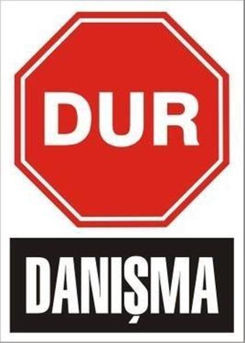 Uyarı Levhası Dur Danışma "1601"