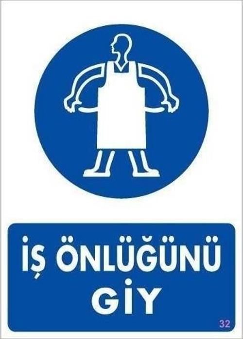 Uyarı Levhası İş Önlüğünü Giy "32"