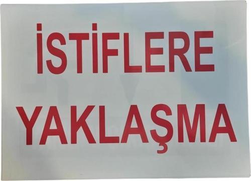 Uyarı Levhası İstiflere Yaklaşma "616"