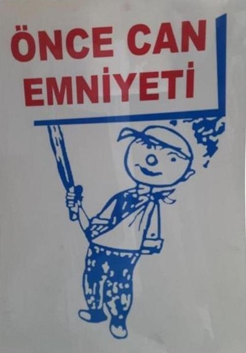 Uyarı Levhası Önce Can Emniyeti "8"