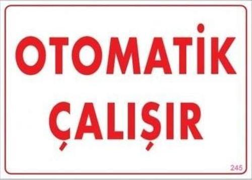 Uyarı Levhası Otomatik Çalışır "245"