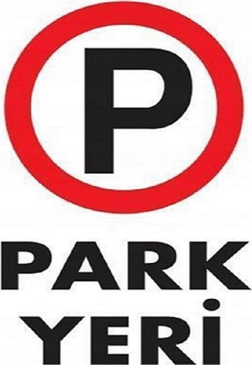 Uyarı Levhası Park Yeri "1587"