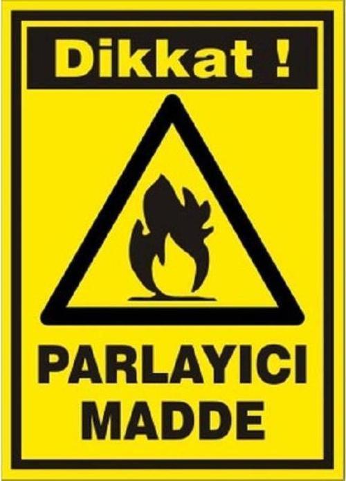Uyarı Levhası Parlayıcı Madde "799"
