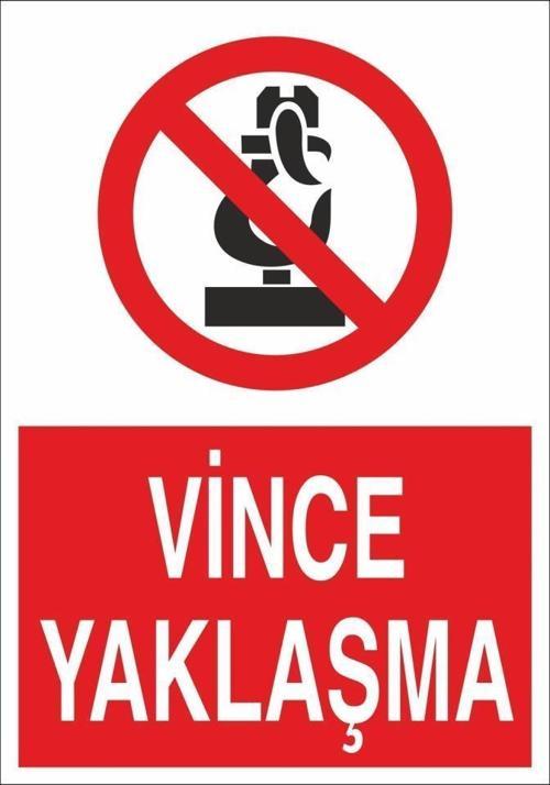 Uyarı Levhası Vince Yaklaşma "1303"