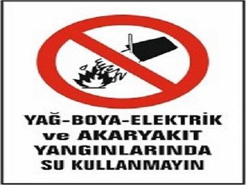 Uyarı Levhası Yağ,boya Akaryakıt Yangınlarında Su Kullanmayın "862"