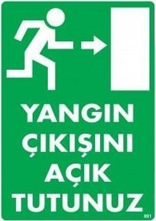 Uyarı Levhası Yangın Çıkışını Açık Tutunuz "891"