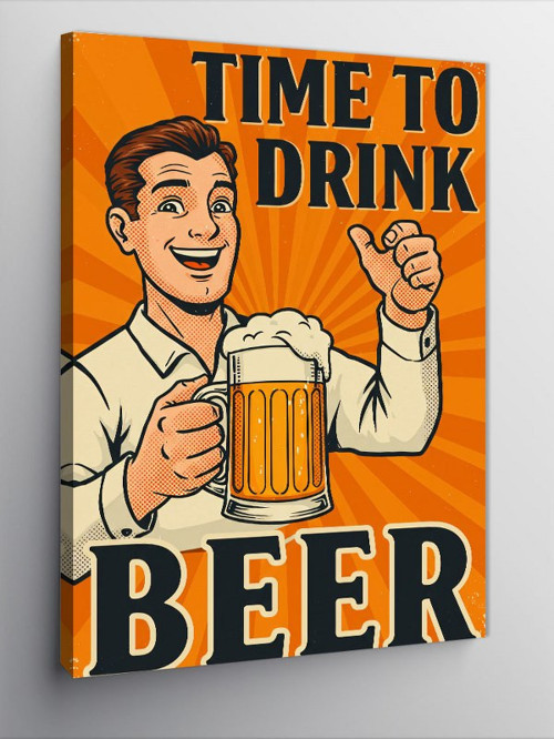 Kanvas Tablo "Time To Drink Beer" Afişi