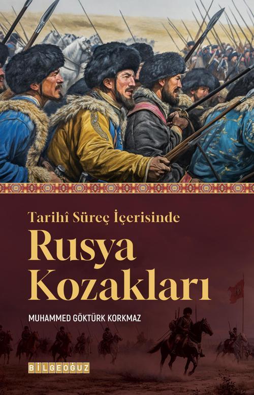 TARİHİ SÜREÇ İÇERİSİNDE RUSYA KOZAKLARI