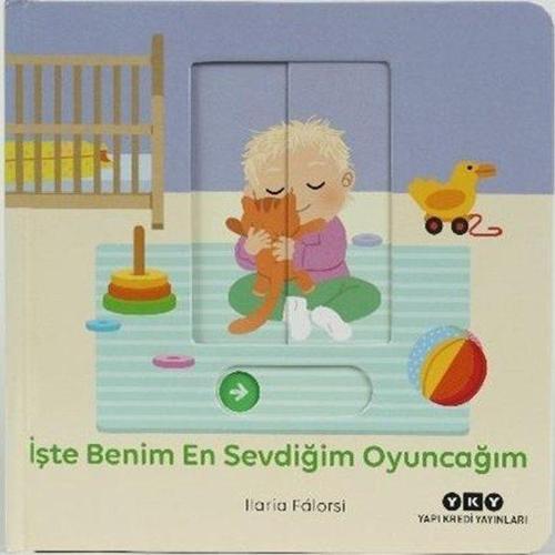 İşte Benim En Sevdiğim Oyuncağım - Hareketli Büyüyorum Serisi 4