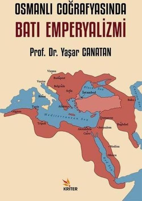 Osmanlı Coğrafyasında Batı Emperyalizmi