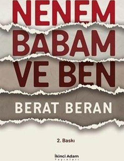 Nenem Babam ve Ben