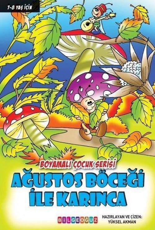 Ağustos Böceği İle Karınca - Boyamalı Çocuk Serisi