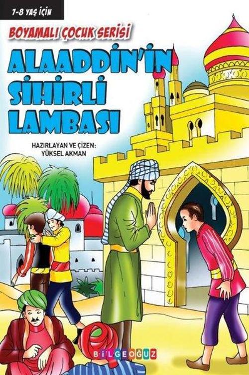 Alaaddinin Sihirli Lambası - Boyamalı Çocuk Serisi