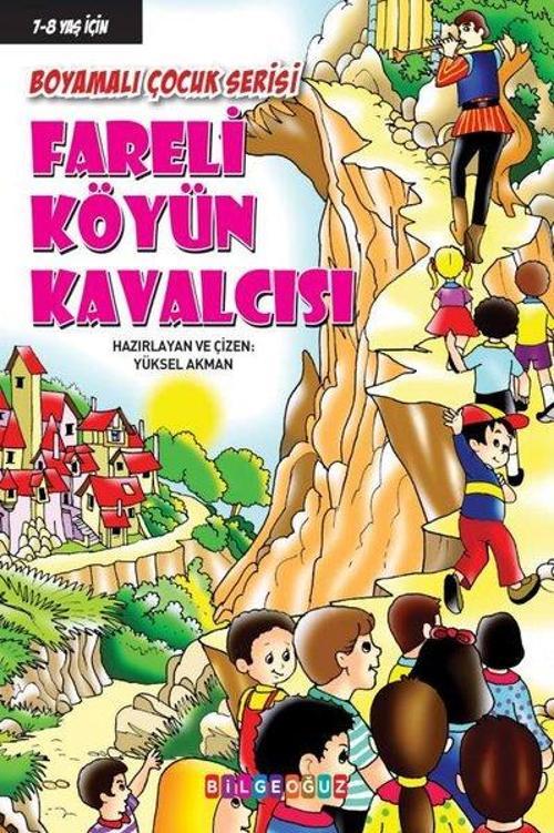 Fareli Köyün Kavalcısı - Boyamalı Çocuk Serisi