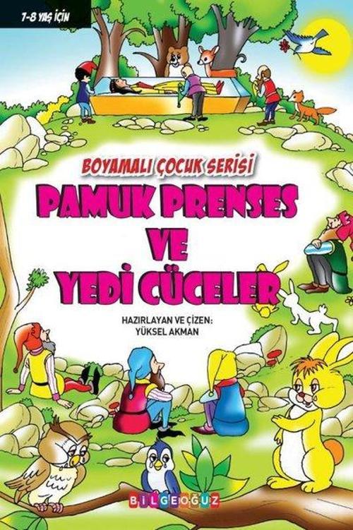 Pamuk Prenses ve Yedi Cüceler - Boyamalı Çocuk Serisi