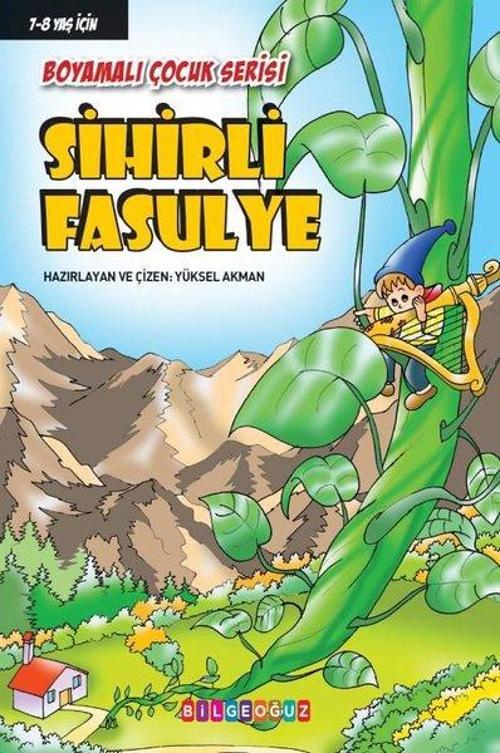 Sihirli Fasulye - Boyamalı Çocuk Serisi