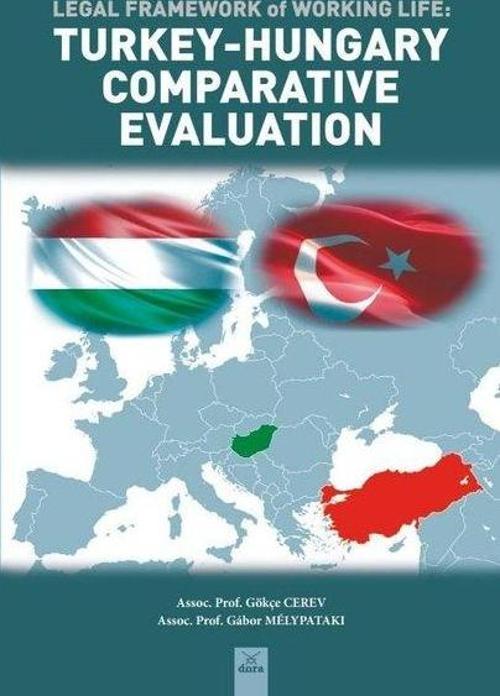Turkey - Hungary Comparative Evaluation - Legal Framework of Working Life