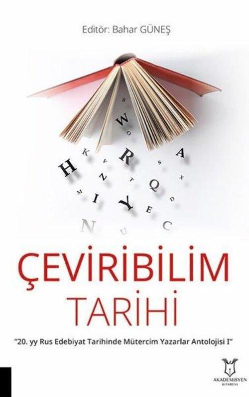 Çeviribilim Tarihi - 20.YY Rus Edebiyat Tarihinde Mütercim Yazarlar Antolojisi