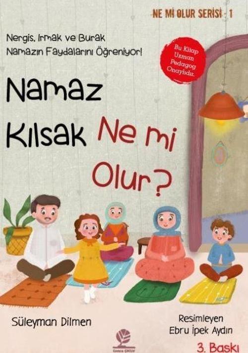 Namaz Kılsak Ne mi Olur?