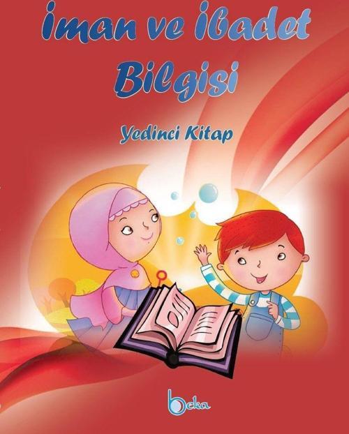 İman ve İbadet Bilgisi - Yedinci Kitap