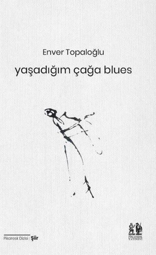 Yaşadığım Çağa Blues