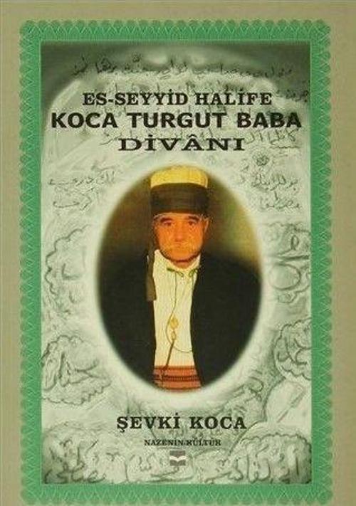 Es-Seyyid Halife Koca Turgut Baba Divanı