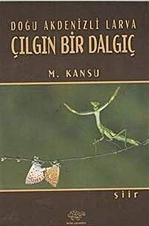 Doğu Akdenizli Larva Çılgın Bir Dalgıç